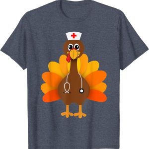 Happy Thanksgiving T shirts For Nurse Funny Turkey Gift Tee