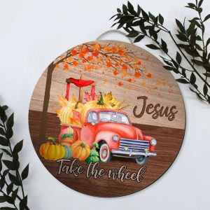 Jesus takes the wheel round wooden sign Best gift for family home decor 2